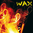 CD "WAX" Un Monde en version Digipack